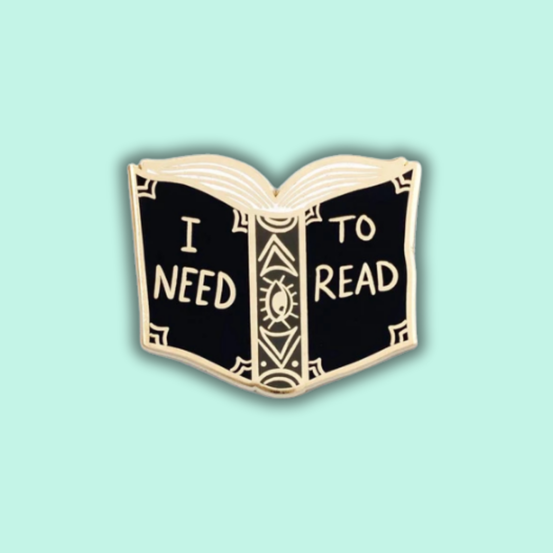 I Need To Read Enamel Lapel Pin
