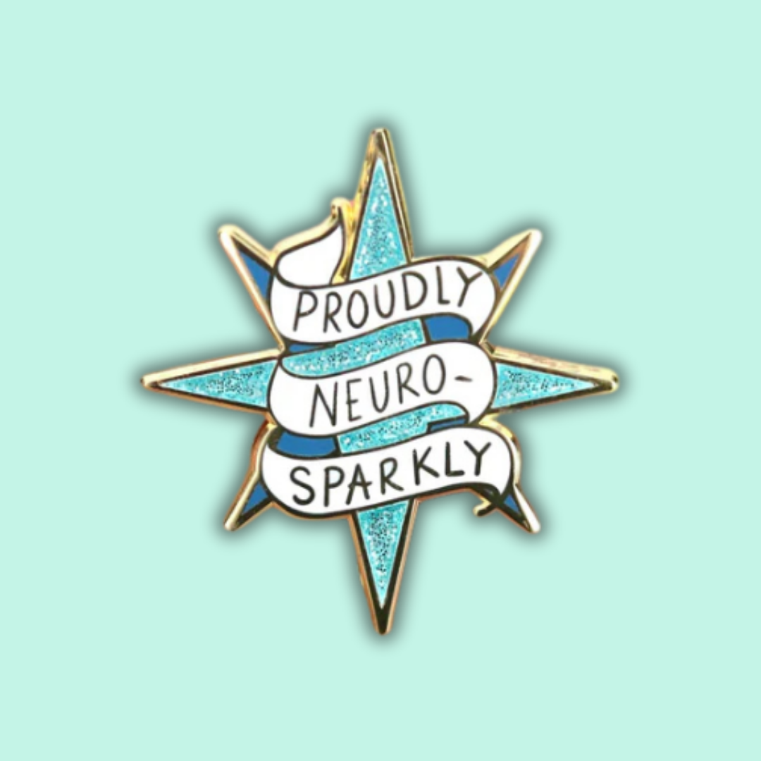Proudly Neuro-Sparkly Enamel Lapel Pin