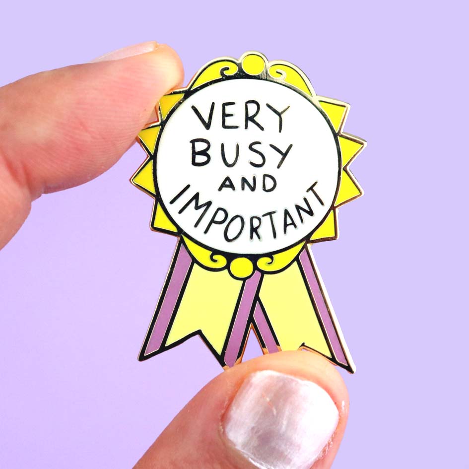 Very Busy and Important Enamel Lapel Pin