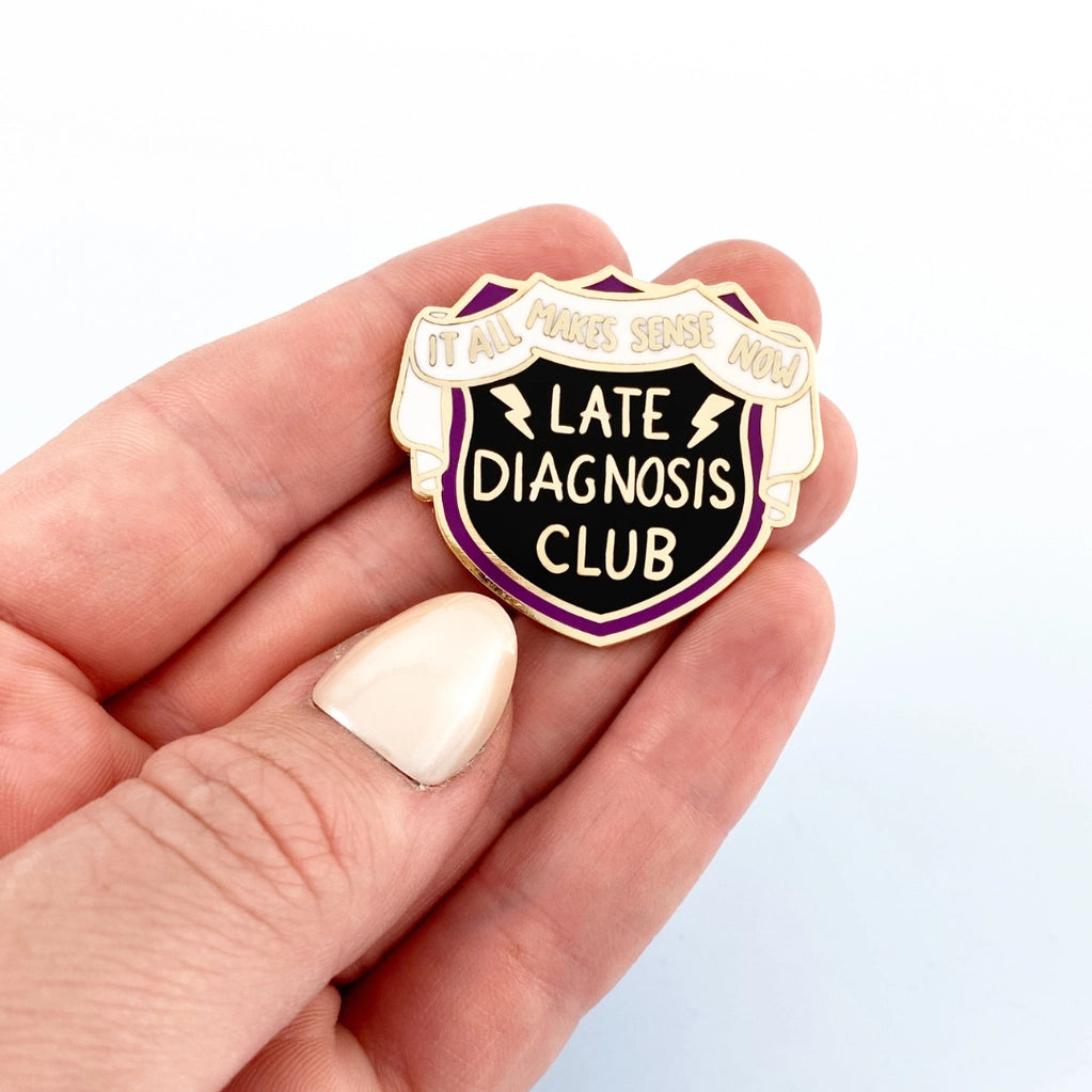 Late Diagnosis Club Enamel Lapel Pin