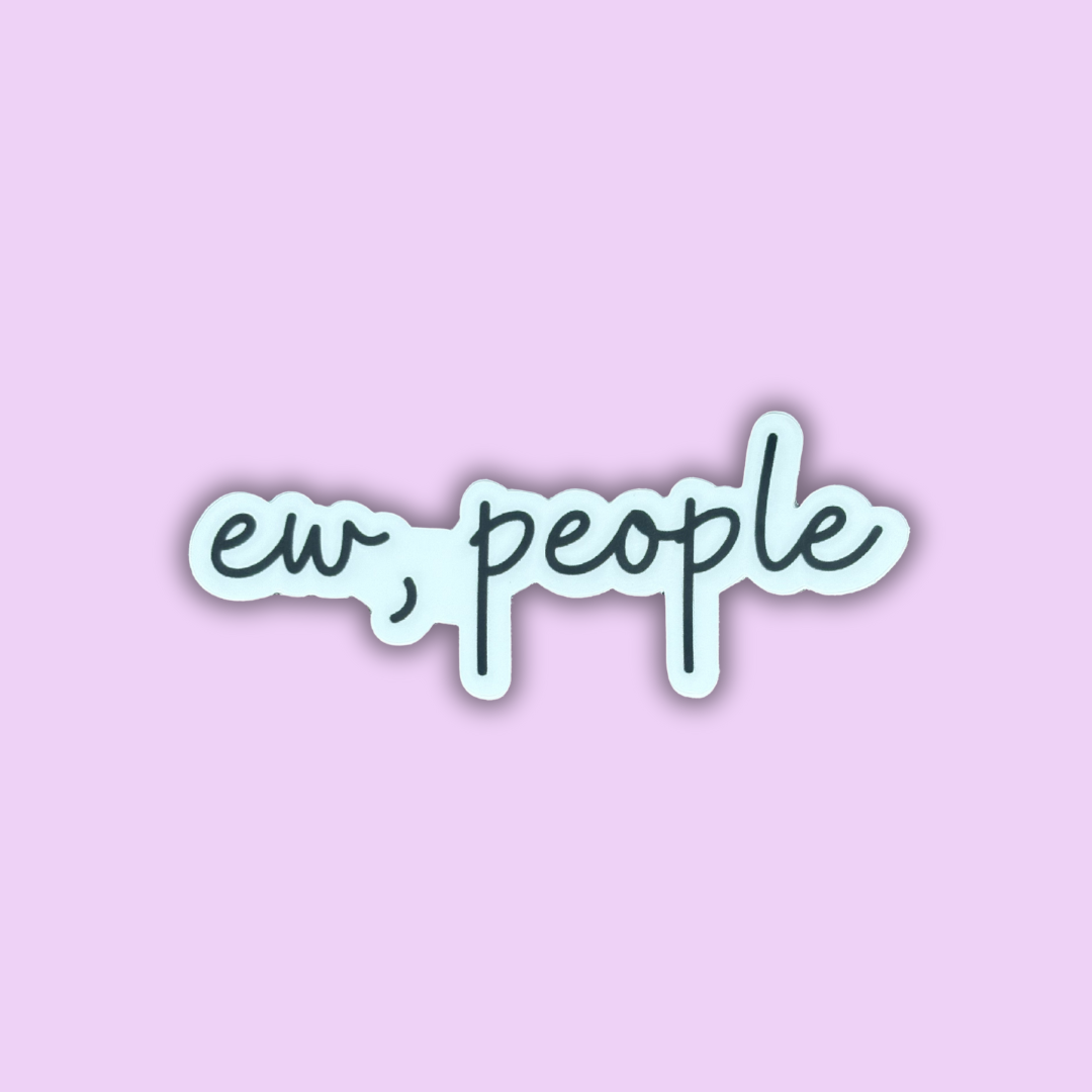 Ew People Sticker