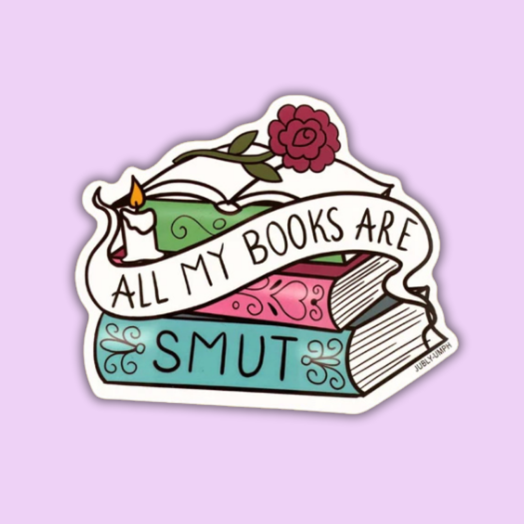 All My Books Are Smut Vinyl Sticker