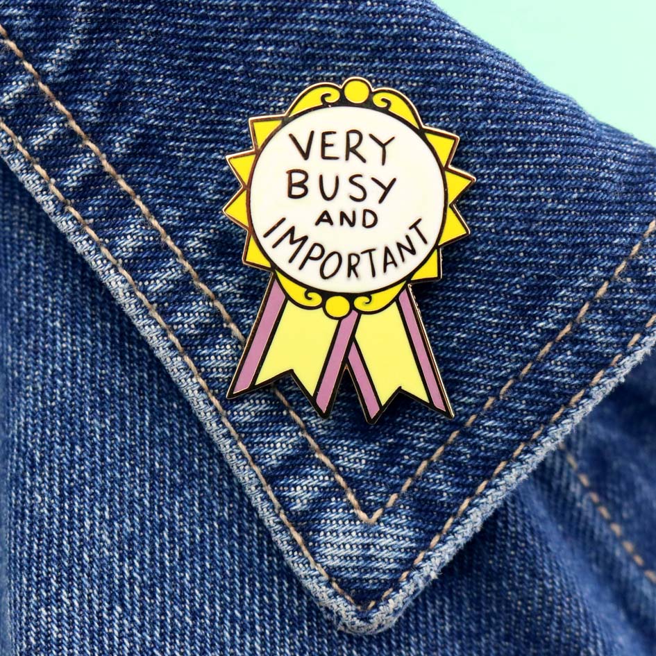 Very Busy and Important Enamel Lapel Pin
