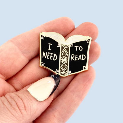 I Need To Read Enamel Lapel Pin