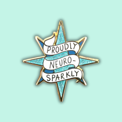 Proudly Neuro-Sparkly Enamel Lapel Pin