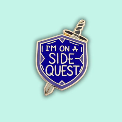 I'm On A Side Quest Enamel Lapel Pin