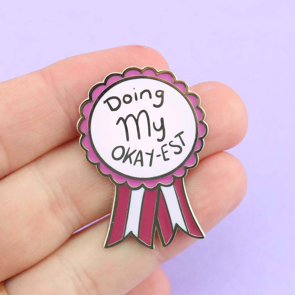 Doing My Okay-est Enamel Lapel Pin