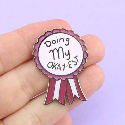Doing My Okay-est Enamel Lapel Pin