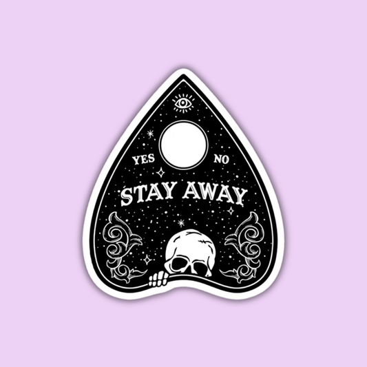 Stay Away Skeleton Planchette Sticker