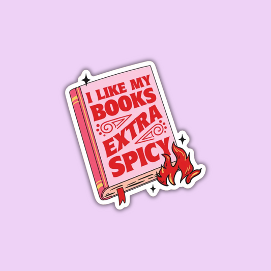I Like My Books Extra Spicy Reader Sticker