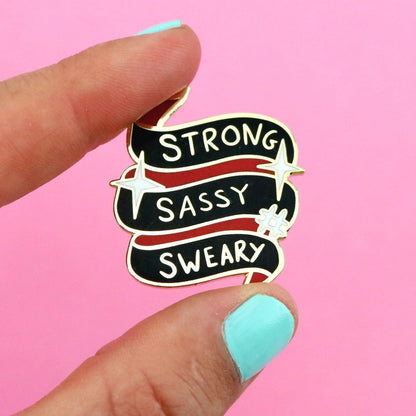 Strong Sassy Sweary Enamel Lapel Pin