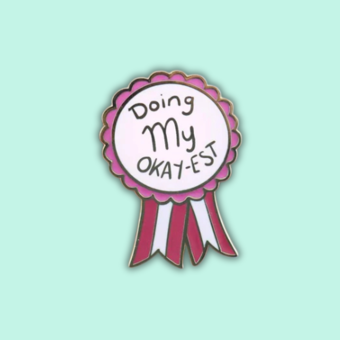 Doing My Okay-est Enamel Lapel Pin