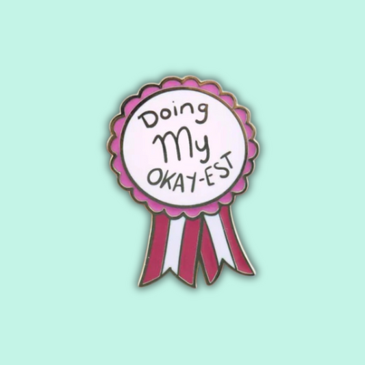Doing My Okay-est Enamel Lapel Pin