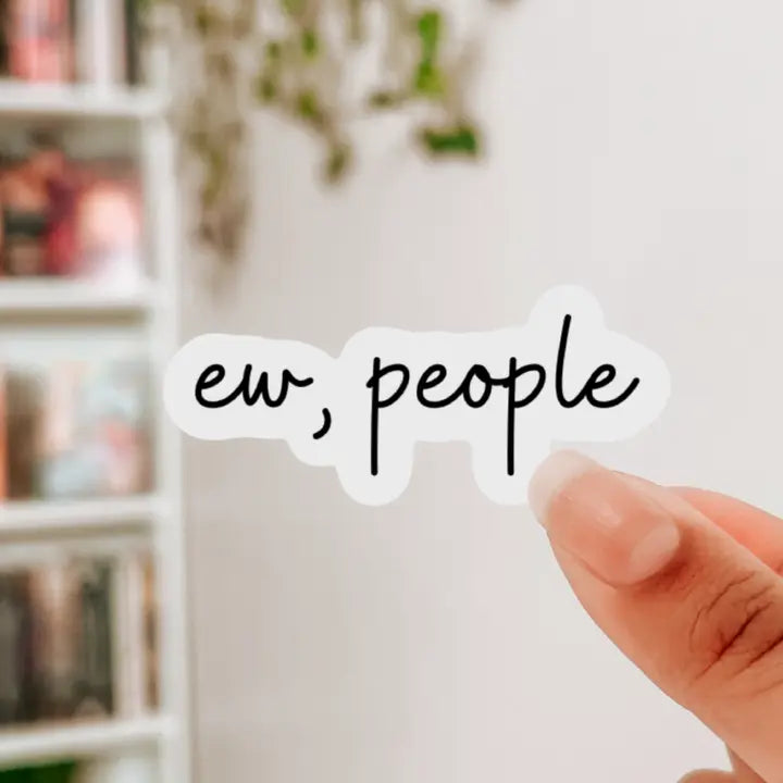 Ew People Sticker
